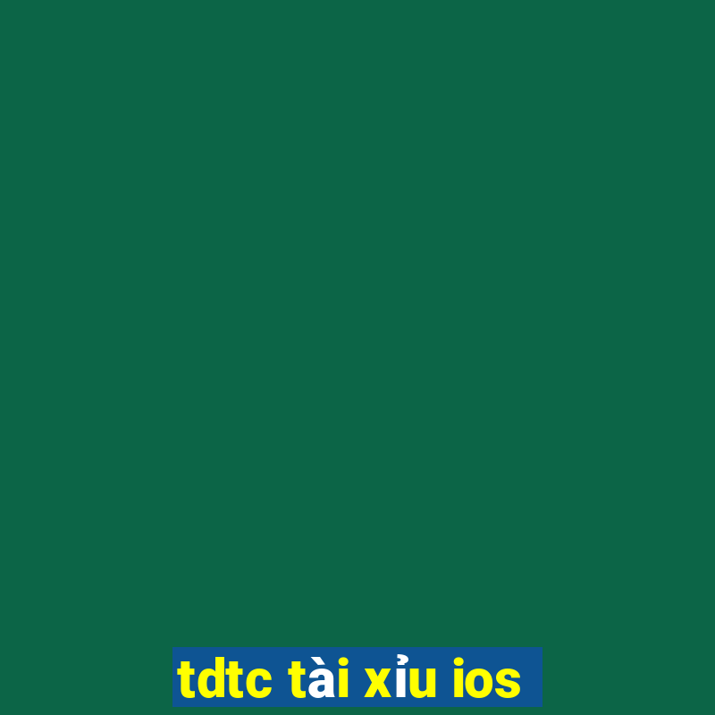 tdtc tài xỉu ios