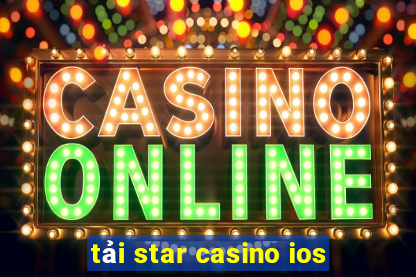 tải star casino ios