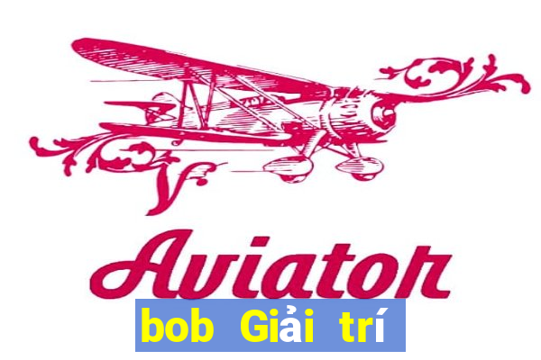 bob Giải trí Thể thao