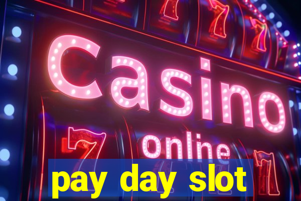 pay day slot