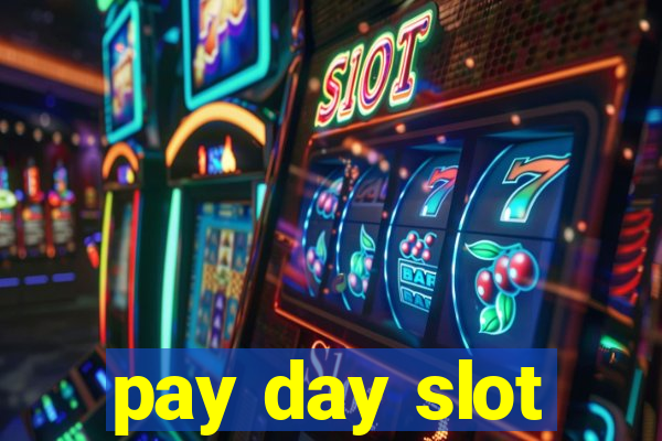 pay day slot