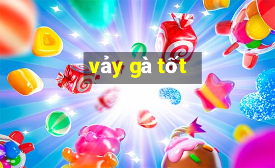 vảy gà tốt