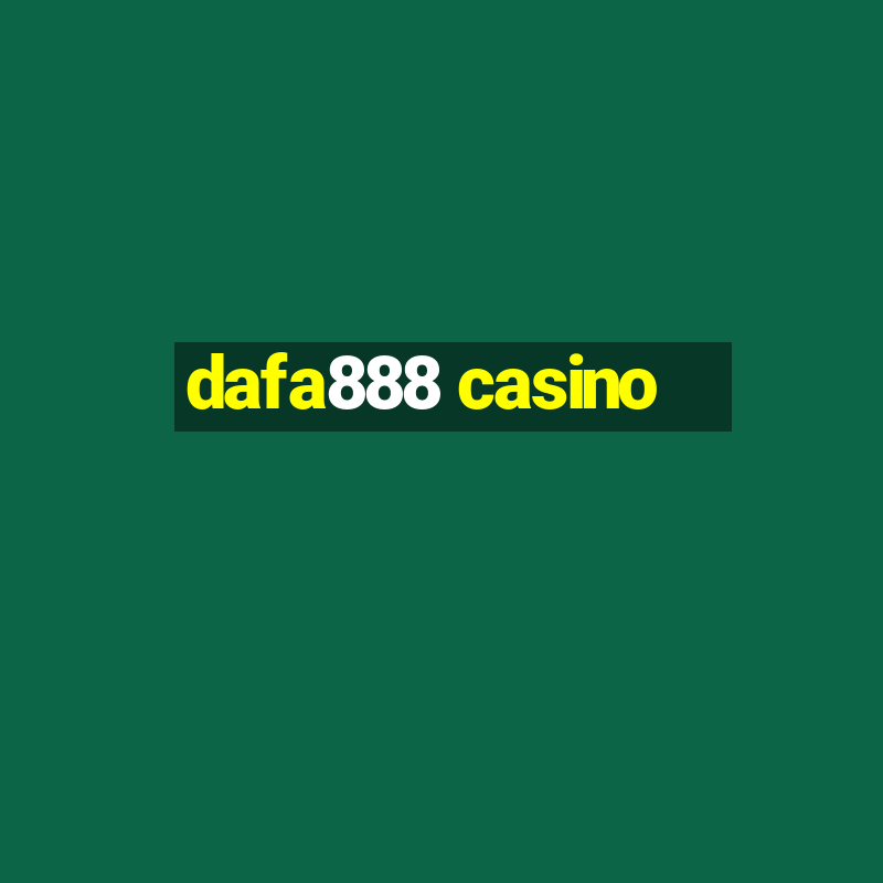 dafa888 casino