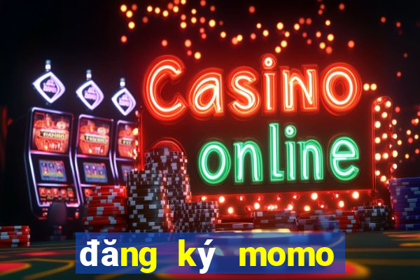 đăng ký momo nhận 500k