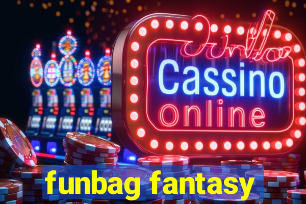 funbag fantasy