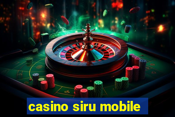 casino siru mobile