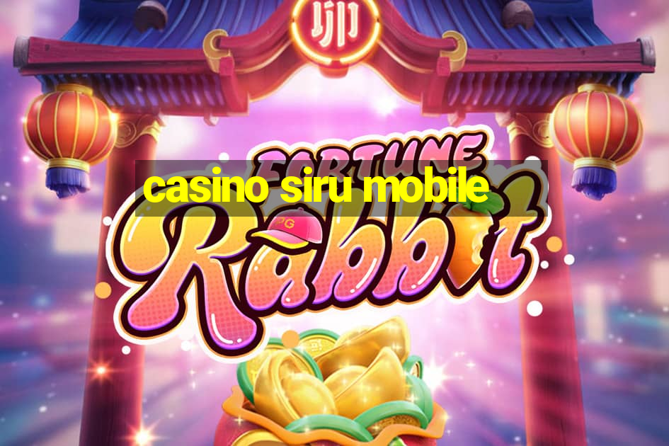 casino siru mobile