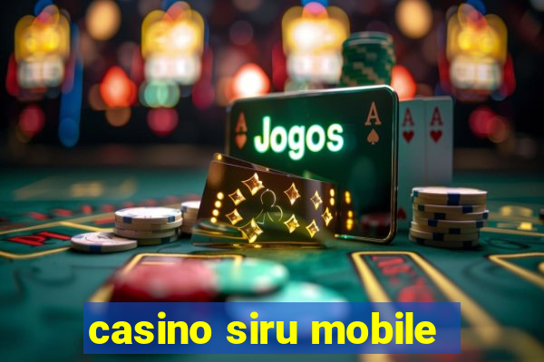 casino siru mobile