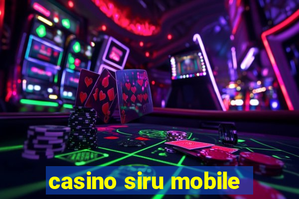 casino siru mobile