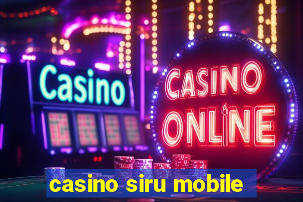 casino siru mobile