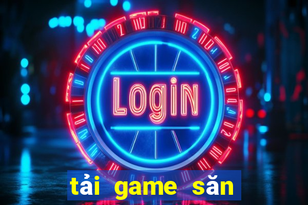 tải game săn rồng vàng