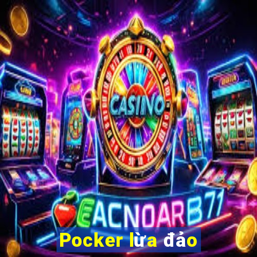 Pocker lừa đảo