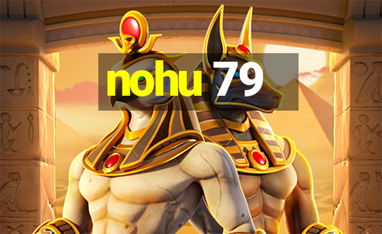 nohu 79