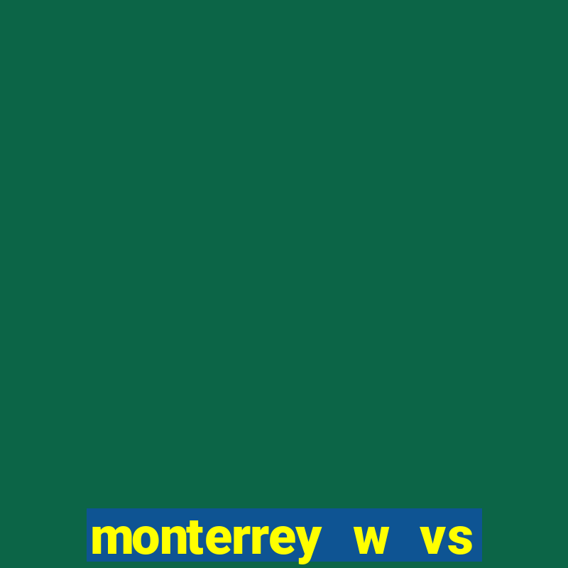 monterrey w vs club tijuana w