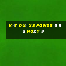 kết quả XS power 6 55 ngày 9