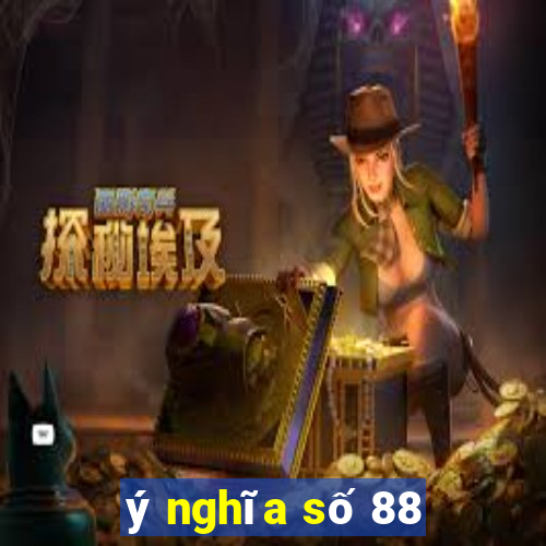 ý nghĩa số 88