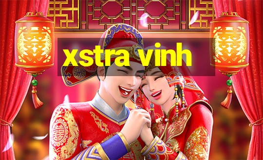 xstra vinh