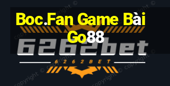 Boc.Fan Game Bài Go88