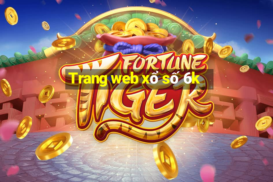 Trang web xổ số 6k