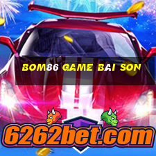 Bom86 Game Bài Son