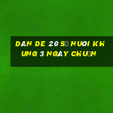 dàn de 20 số nuôi khung 3 ngày chuẩn