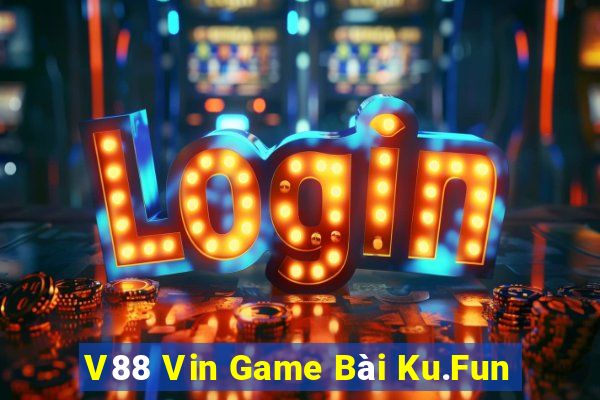 V88 Vin Game Bài Ku.Fun