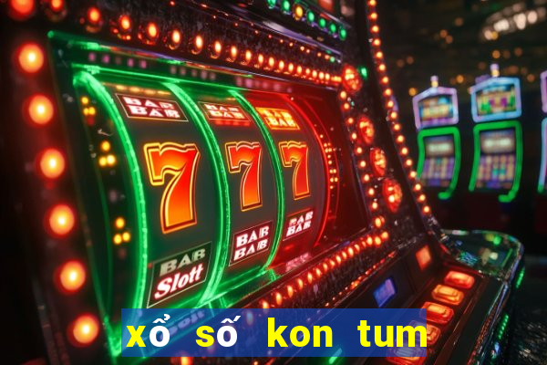 xổ số kon tum đại phát