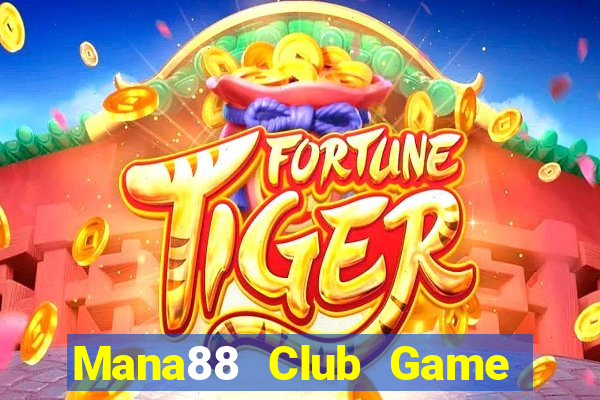 Mana88 Club Game Bài K88