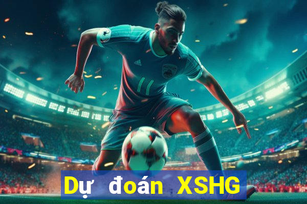 Dự đoán XSHG ngày 21