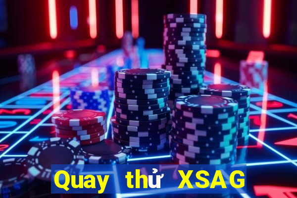 Quay thử XSAG ngày 27