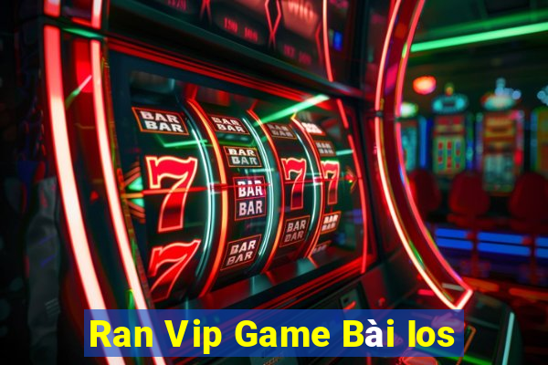 Ran Vip Game Bài Ios