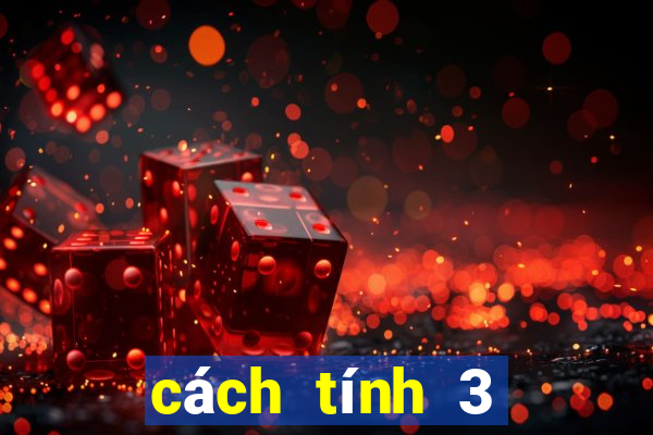 cách tính 3 càng miền bắc