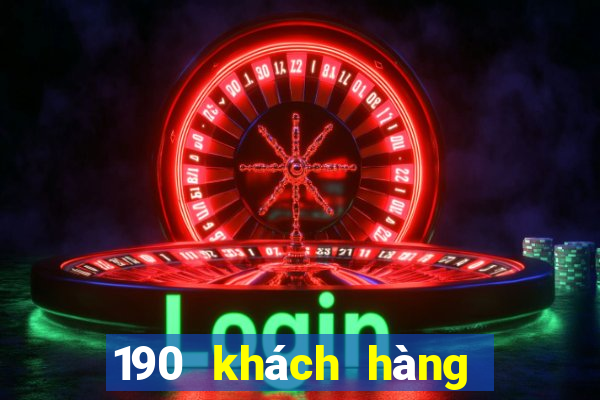 190 khách hàng xổ số