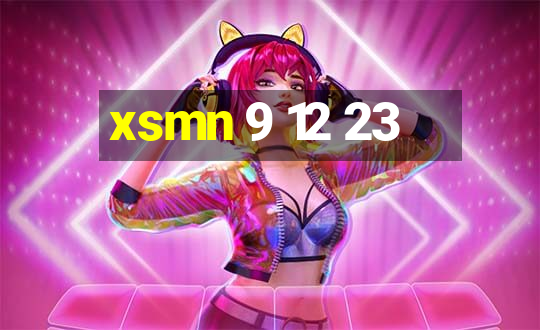 xsmn 9 12 23