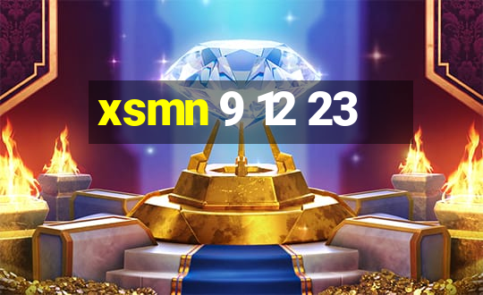 xsmn 9 12 23