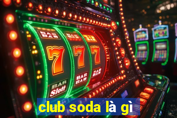 club soda là gì