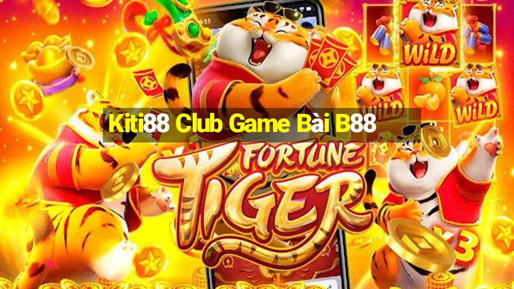 Kiti88 Club Game Bài B88