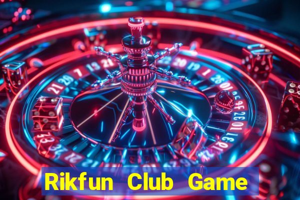 Rikfun Club Game Bài 99