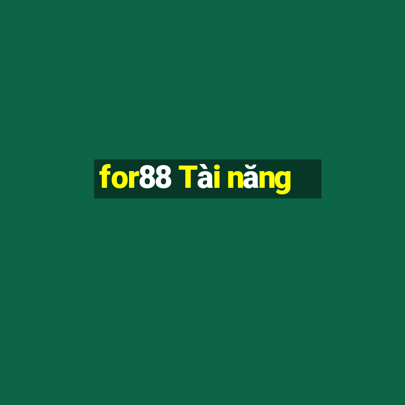 for88 Tài năng