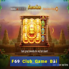 F69 Club Game Bài Miễn Phí