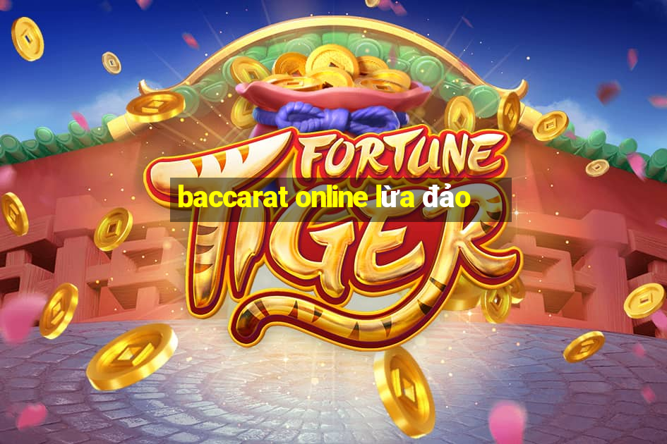 baccarat online lừa đảo