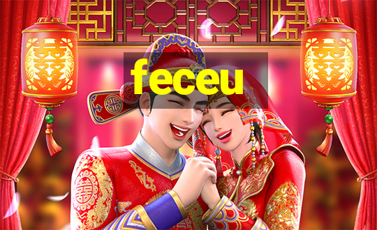 feceu