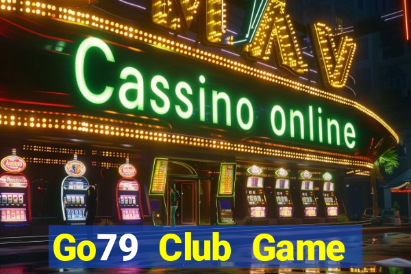 Go79 Club Game Bài Pc