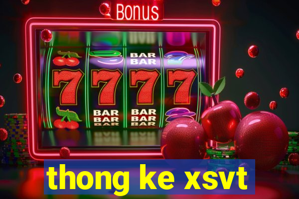 thong ke xsvt