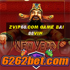 Zvip68.Com Game Bài 88Vin