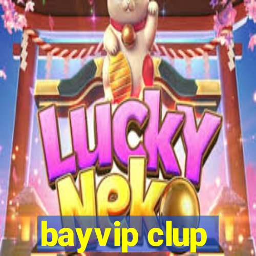 bayvip clup