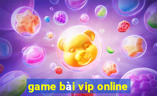 game bài vip online