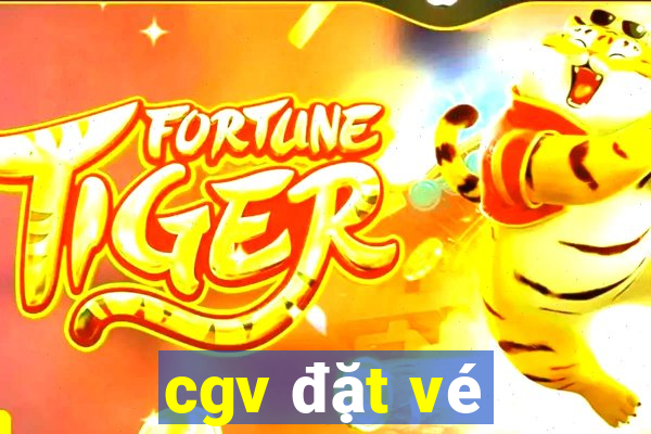 cgv đặt vé