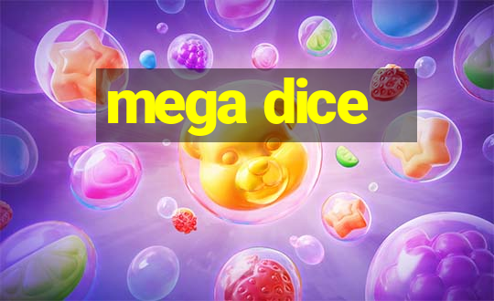 mega dice