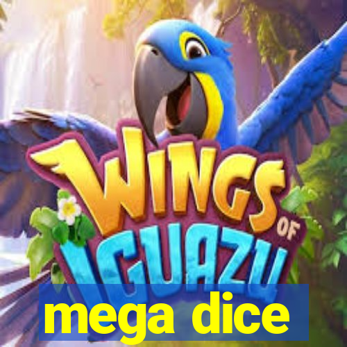 mega dice